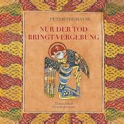 H&ouml;rbuch Nur der Tod bringt Vergebung (Schwester Fidelma ermittelt)