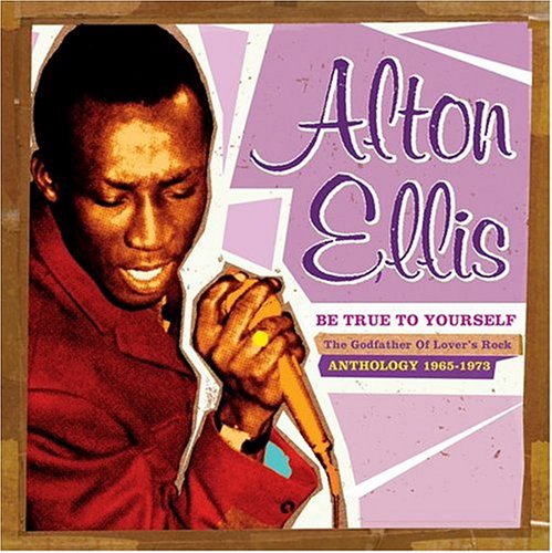 Alton Ellis - Be True To Yourself - Zortam Music