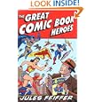 The Great Comic Book Heroes by Jules Feiffer