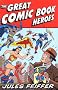 The Great Comic Book Heroes The Great Comic Book Heroes