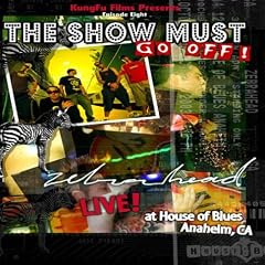 The Show Must Go Off! Zebrahead Live at the House of Blues