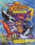 Totally Sea Creatures (Totally Books)