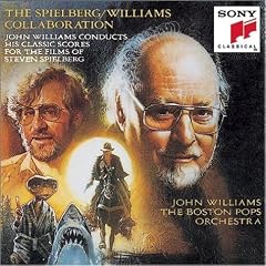 The Spielberg/Williams Collaboration Classic Scores for the films of Steven Spielberg (Film Score Anthology)