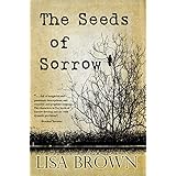 the seeds of sorrow