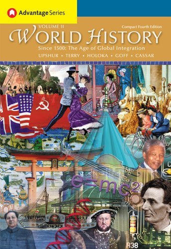 By Jiu-Hwa L. Upshur Cengage Advantage Books: World History, Since 1500: The Age of Global Integration, Volume II, Compac (1st Frist Edition) [Paperback]