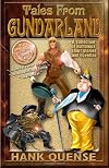 Tales From Gundarland: Eight humorous stories from the land of the incongruous