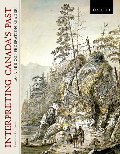 Interpreting Canada's Past: A Pre-Confederation Reader