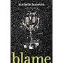 Blame: A Novel
