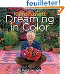 Kaffe Fassett: Dreaming in Color: An...