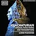 Khachaturian: Original Piano Works & Transcriptions