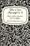 The Class Menagerie II: More Short Stories Out of USC