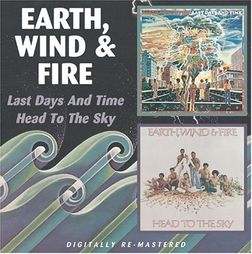 Earth Wind & Fire - Last Days and Time/Head to the Sky - Zortam Music