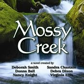 Mossy Creek | [Deborah Smith, Sandra Chastain, Debra Dixon]