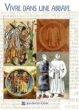 Vivre dans une abbaye cistercienne aux XIIe et XIIIe si�cles