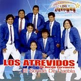 Los Atrevidos "El Sonido de Puebla"