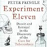 Experiment Eleven: Deceit and Betrayal in the Discovery of the Cure for Tuberculosis