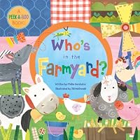 Who's in the Farmyard? BB (Peek a Boo Book)