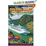 Panama Canal By Cruise Ship: The Complete Guide to Cruising the Panama Canal (2nd Edition)
