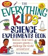 The Everything Kids` Science Experiments Book: Boil Ice, Float Water, Measure Gravity-Challenge the World Around You! (Everything Kids Series)
