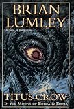 Titus Crow: In the Moons of Borea. Elysia : The Coming of Cthulhu