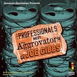 The Professionals Meet the Aggrovators at Joe Gibbs
