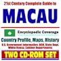 21st Century Complete Guide to Macau - Encyclopedic Coverage, Country Profile, History, DOD, State Dept., White House, CIA Factbook (Two CD-ROM Set)