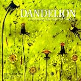 Dandelion: Celebrating the Magical Blossom