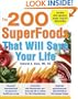 The 200 SuperFoods That Will Save Your Life: A Complete Program to Live Younger, Longer