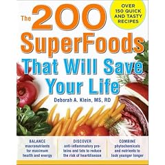 The 200 SuperFoods That Will Save Your Life: A Complete Program to Live Younger, Longer