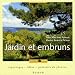 Jardins et embruns : Reportages, idees, portraits de plantes