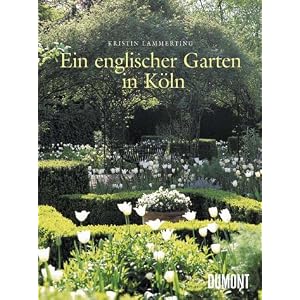 Ein englischer Garten in Köln