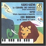 Saint-Saëns: Le Carnaval Des Animaux, Septuor, Allegro Appasionato & 6 Bagatelles