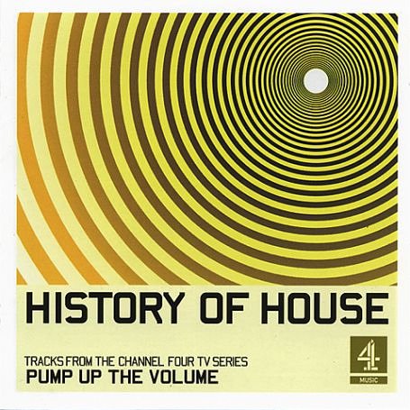 CD-Charts  Search : The History of House Music (Pump Up the Volume)