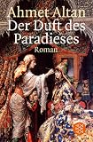 Der Duft des Paradieses - Ahmet Altan