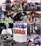 Rugby : Un art de vivre