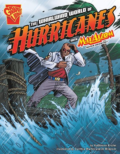the whirlwind world of hurricanes with max axiom super scientist graphic science
