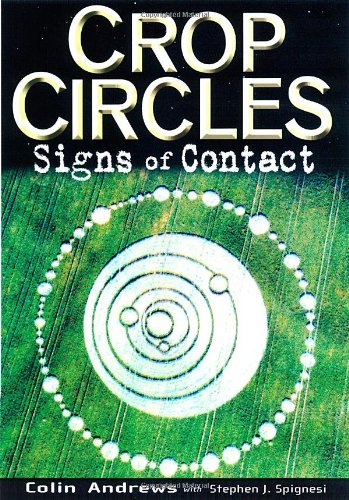 Crop Circles: Signs of Contact Crop Circles: Signs of Contact