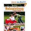 Holzspielzeug selbst gemacht