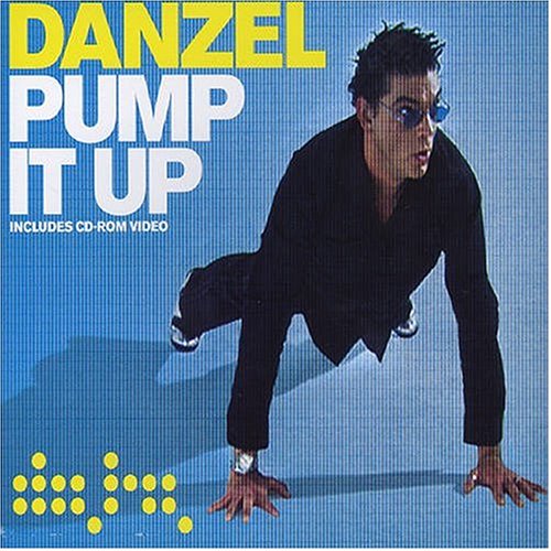 Danzel - Pump It Up! (Club Mix) Lyrics - Zortam Music