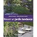 R�ussir un jardin tendance