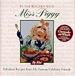 In the Kitchen with Miss Piggy