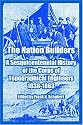 The Nation Builders: A Sesquicentennial History Of The Corps Of Topographical Engineers 1838-1863