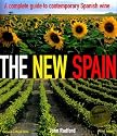 The New Spain: First Complete Guide to Contemporary Spanish Wine