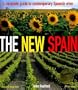 The New Spain: A Complete Guide to Contemporary Spanish Wine