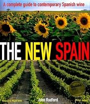 The New Spain: A Complete Guide to Contemporary Spanish Wine