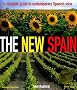 The New Spain: First Complete Guide to Contemporary Spanish Wine