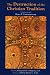 Book The Destruction of the Christian Tradition, Updated and Revised