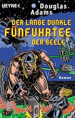 Der lange dunkle Fünfuhrtee der Seele. Dirk Gently's Holistische Detektei.