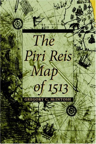 The Piri Reis Map of 1513