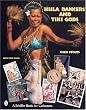 Hula Dancers and Tiki Gods (A Schiffer Book for Collectors)